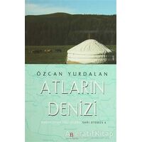 Atların Denizi - Özcan Yurdalan - Agora Kitaplığı