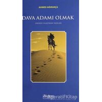 Dava Adamı Olmak - Ahmed Ağırakça - Akdem Yayınları