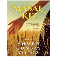 Masal Kız - Ahmed Günbay Yıldız - Timaş Yayınları