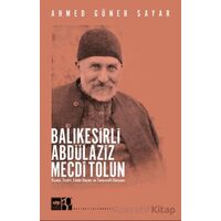 Balıkesirli Abdülaziz Mecdi Tolun - Ahmed Güner Sayar - Ötüken Neşriyat