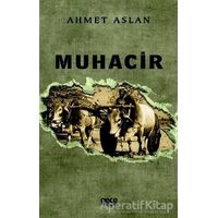 Muhacir - Ahmet Aslan - Gece Kitaplığı