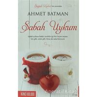 Sabah Uykum - Ahmet Batman - Destek Yayınları