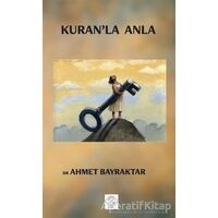 Kuranla Anla - Ahmet Bayraktar - Post Yayınevi