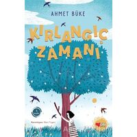 Kırlangıç Zamanı - Ahmet Büke - Can Çocuk Yayınları