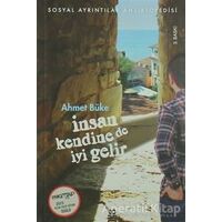 İnsan Kendine de İyi Gelir - Ahmet Büke - On8 Kitap