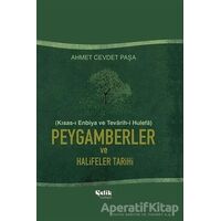 Peygamberler ve Halifeler Tarihi - Ahmet Cevdet Paşa - Çelik Yayınevi