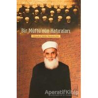 Bir Müftü’nün Hatıraları - Ahmet Efe - Boğaziçi Yayınları