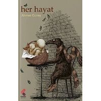 Her Hayat - Ahmet Güneş - Klaros Yayınları