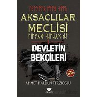 Aksaçlılar Meclisi 1 - Devletin Bekçileri - Ahmet Haldun Terzioğlu - Efsus Yayınları