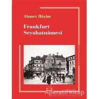 Frankfurt Seyahatnamesi - Ahmet Haşim - Kırmızı Kedi Yayınevi