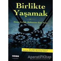 Birlikte Yaşamak - Ahmet Kavlak - Hece Yayınları