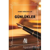 Günlükler - Ahmet Köklügiller - Baygenç Yayıncılık