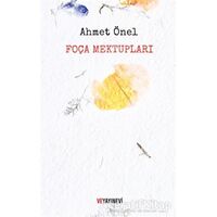 Foça Mektupları - Ahmet Önel - Ve Yayınevi