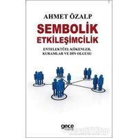 Sembolik Etkileşimcilik - Ahmet Özalp - Gece Kitaplığı