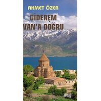 Giderem Vana Doğru - Ahmet Özer - Sınırsız Kitap