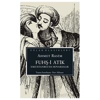 Fuhş-i Atik - Ahmet Rasim - Oğlak Yayıncılık