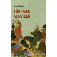 Türkmen Aleviler - Ahmet Taşğın - Çizgi Kitabevi Yayınları