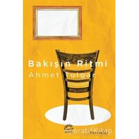 Bakışın Ritmi - Ahmet Tulgar - İletişim Yayınevi