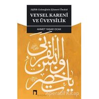 Veysel Kareni ve Üveysilik - Ahmet Yaşar Ocak - Dergah Yayınları