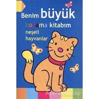 Benim Büyük Boyama Kitabım - Neşeli Hayvanlar