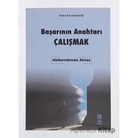 Başarının Anahtarı Çalışmak - Hikaye Serisi 2 - Abdurrahman Aktaş - Okuyorum Yayınları