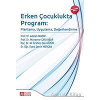 Erken Çocuklukta Program: Planlama, Uygulama, Değerlendirme (Ekonomik Boy)