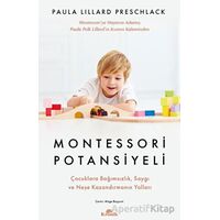 Montessori Potansiyeli - Paula Lillard Preschlack - Kronik Kitap