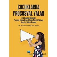 Çocuklarda Prososyal Yalan - Muhammed Şükrü Aydın - Nobel Akademik Yayıncılık