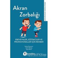 Akran Zorbalığı - Sandra Dunsmuir - Kuraldışı Yayınevi