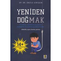 Yeniden Doğmak - Ünzile Girişgin - Edip Kitap