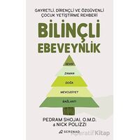 Bilinçli Ebeveynlik - Gayretli, Dirençli ve Özgüvenli Çocuk Yetiştirme Rehberi