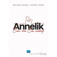 Annelik - Canı İçin Can Vermek - Dolunay Şenol - Nobel Akademik Yayıncılık