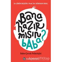 Bana Hazır mısın Baba? - Şirin Seçkin - Remzi Kitabevi