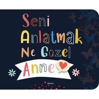 Seni Anlatmak Ne Güzel Anne - Kolektif - Arunas Yayıncılık