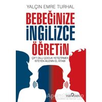 Bebeğinize İngilizce Öğretin - Yalçın Emre Turhal - Yediveren Yayınları