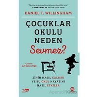 Çocuklar Okulu Neden Sevmez? - Daniel T. Willingham - Nova Kitap