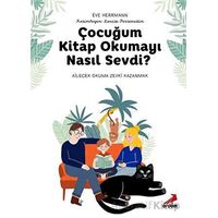 Çocuğum Kitap Okumayı Nasıl Sevdi? - Eve Hermarmann - Erdem Yayınları