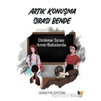 Artık Konuşma Sırası Bende - Sümeyye Ertürk - Ateş Yayınları