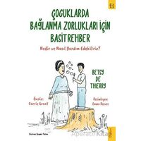 Çocuklarda Bağlanma Zorlukları için Basit Rehber - Betsy de Thierry - Sola Kidz