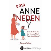 Ama Anne Neden? - Clemmie Telford - Kuraldışı Yayınevi