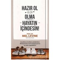 Hazır Ol ya da Olma: Hayatın İçindesin - Mel Levine - Sola Unitas