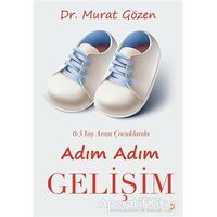 0-5 Yaş Arası Çocuklarda Adım Adım Gelişim - Murat Gözen - Cinius Yayınları