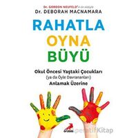 Rahatla, Oyna, Büyü - Deborah MacNamara - Erdem Yayınları