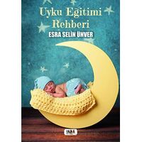 Uyku Eğitimi Rehberi - Esra Selin Ünver - Tilki Kitap