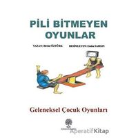 Pili Bitmeyen Oyunlar - Birdal Öztürk - Platanus Publishing