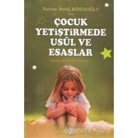 Çocuk Yetiştirmede Usül ve Esaslar - Fatime Betül Mirzaoğlu - Sebe Yayınları