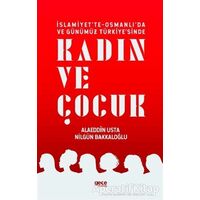 İslamiyette-Osmanlıda ve Günümüz Türkiyesinde Kadın ve Çocuk - Nilgün Bakkaloğlu - Gece Kitaplığı