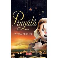 Pinyata - Fatma Pekşen - Selen Yayınevi