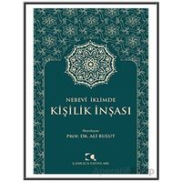 Nebevi İklimde Kişilik İnşası - Ali Bulut - Çamlıca Yayınları