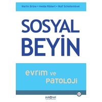 Sosyal Beyin - Evrim ve Patoloji - Martin Brüne - Psikonet Yayınları